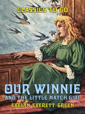 cover image of Our Winnie, and the Little Match Girl